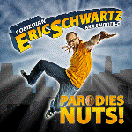 Eric Schwartz - Parodies Nuts!